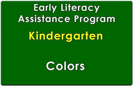 Kindergarten Early Literacy Assistance Colors