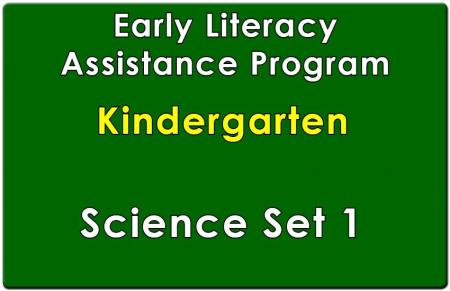 Kindergarten Early Literacy Assistance Science Collection Set 1