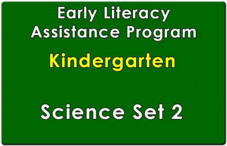Kindergarten Early Literacy Assistance Science Collection Set 2