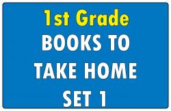Take-Home Books 1st Grade Set 1
