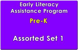 Pre-K Early Literacy Assistance Collection Set 1